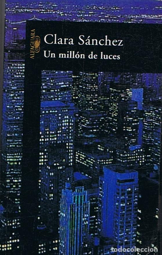 Libros: UN MILL&Oacute;N DE LUCES. - S&aacute;nchez. Clara, - Foto 1