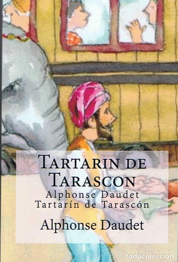 Libros: TARTAR&Iacute;N DE TARASC&Oacute;N. - Daudet. Alphonse, - Foto 1