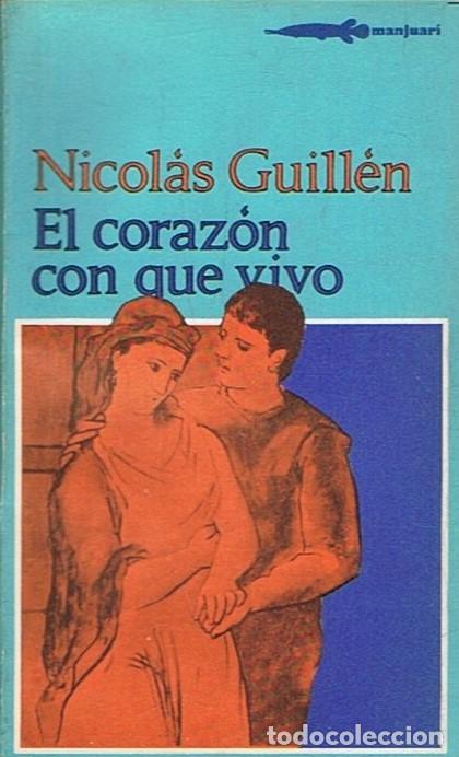 Libros: EL CORAZ&Oacute;N CON QUE VIVO. Poemas. - Guill&eacute;n. Nicol&aacute;s, - Foto 1