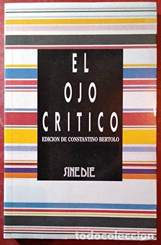 Libros: EL OJO CR&Iacute;TICO - B&eacute;rtolo,Constantino - Foto 1