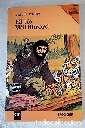 Libros: EL TIO WILLIBRORD - Terlouw,Jan - Foto 1