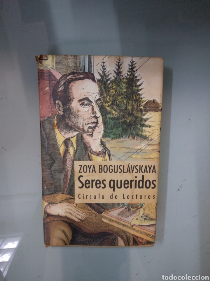 Libros: Zoya Boguslavskaya, Seres queridos, C&iacute;rculo de Lectores - Foto 1
