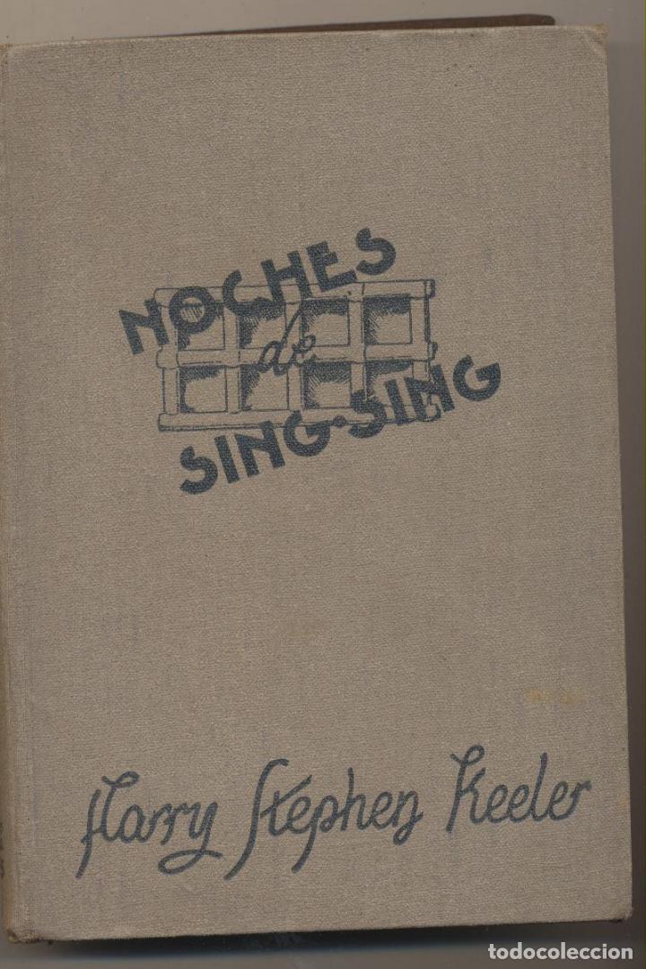Libros: Noches de Sing-Sing. H. Stephen Keeler. Editorial Reus 1944 - Foto 1