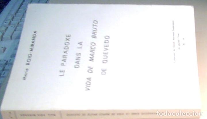 Libros: Le paradoxe dans la Vida de Marco Bruto de Quevedo. Con dedicatoria aut&oacute;grafa - ROIG MIRANDA, Marie: