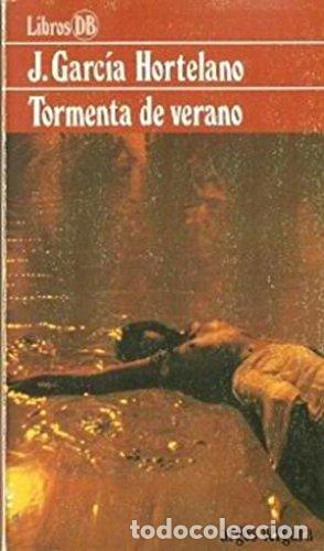 Libri di seconda mano: TORMENTA DE VERANO - Garc&iacute;a Hortelano, Juan.