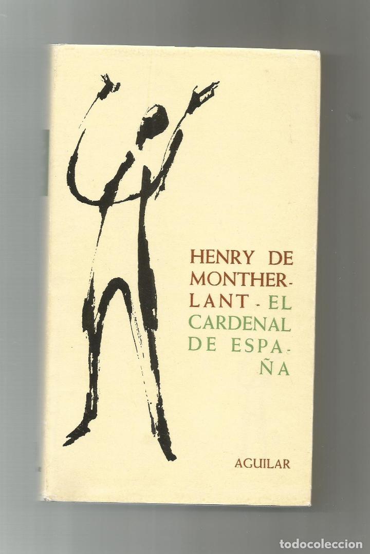 Libros: El Cardenal de Espa&ntilde;a. - MONTHERLANT, Henry de: - Foto 1