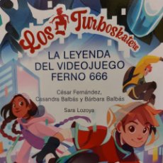 Livros: LOS TURBOSKATERS 3. LA LEYENDA DEL VIDEOJUEGO FERNO 666. Lote 347158193