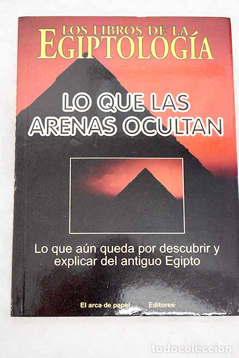 Libros: Lo que las arenas esconden.- Sol&iacute;s, Jos&eacute; Antonio - Foto 1