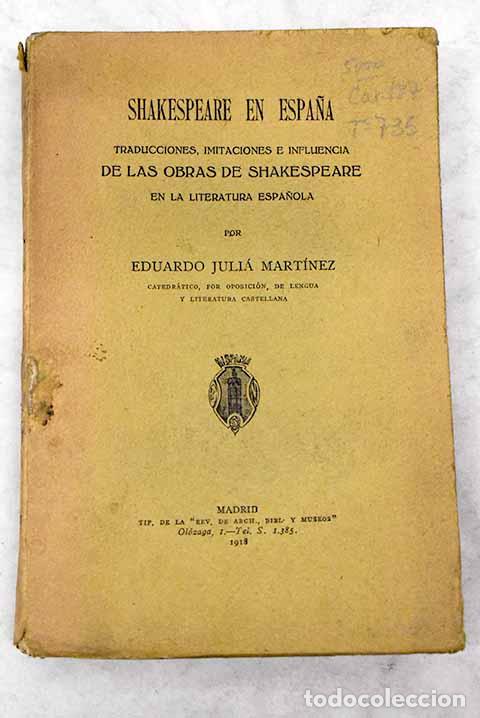 Libros: Shakespeare en Espa&ntilde;a.- Juli&aacute; Mart&iacute;nez, Eduardo - Foto 1