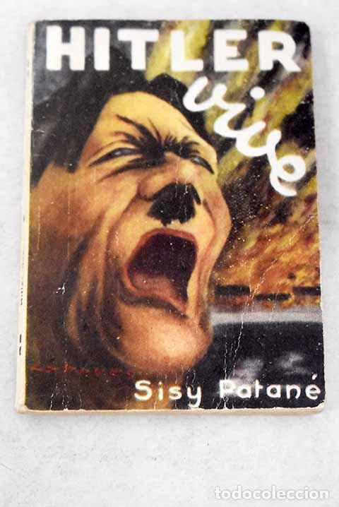 Libros: Hitler vive.- Patan&eacute;, Sisy - Foto 1