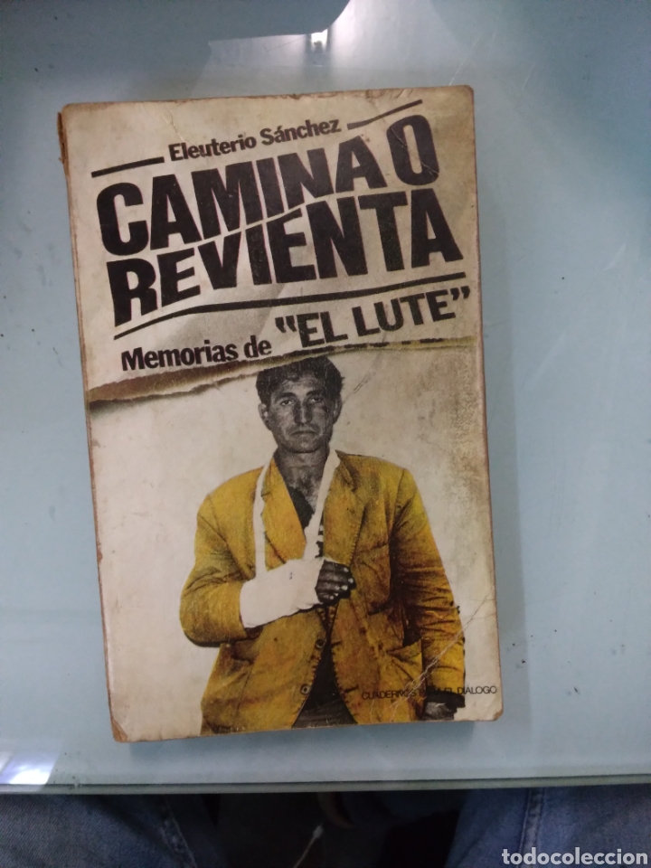 Libros: Eleuterio S&aacute;nchez, Camina o revienta - Foto 1