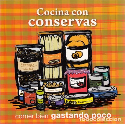 Libros: COMER BIEN GASTANDO POCO N&ordm;9. COCINA CON CONSERVAS - EDICIONES PRIMERA PLANA - Foto 1