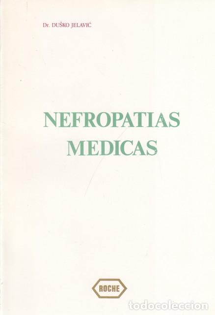 Libros: NEFROPAT&Iacute;AS M&Eacute;DICAS - JELAVIC, DUSKO - Foto 1