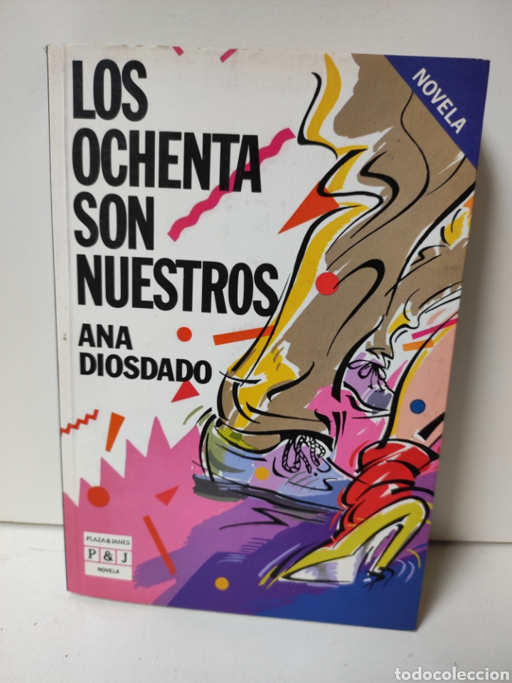 Libros: LOS OCHENTA SON NUESTROS - ANA DIOSDADO - Foto 1