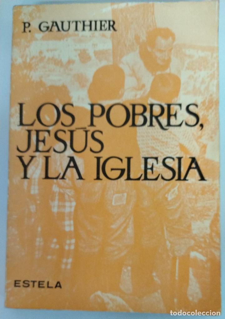 Libros: LOS POBRES, JESUS Y LA IGLESIA - Foto 1