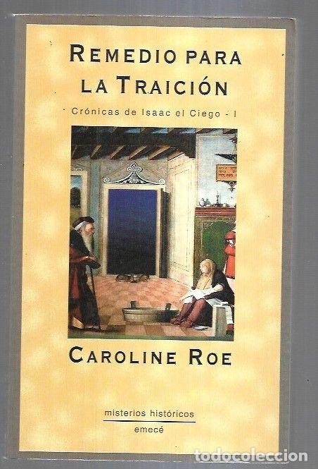 Libros: REMEDIO PARA LA TRAICION - ROE, CAROLINE - Foto 1