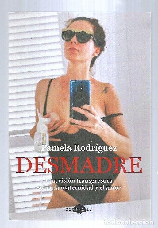 Libros: DESMADRE. UNA VISION TRANSGRESORA SOBRE LA MATERNIDAD Y EL AMOR - RODRIGUEZ, PAMELA - Foto 2