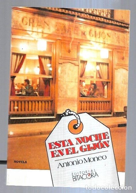 Libros: ESTA NOCHE EN EL GIJON - MONEO, ANTONIO - Foto 3