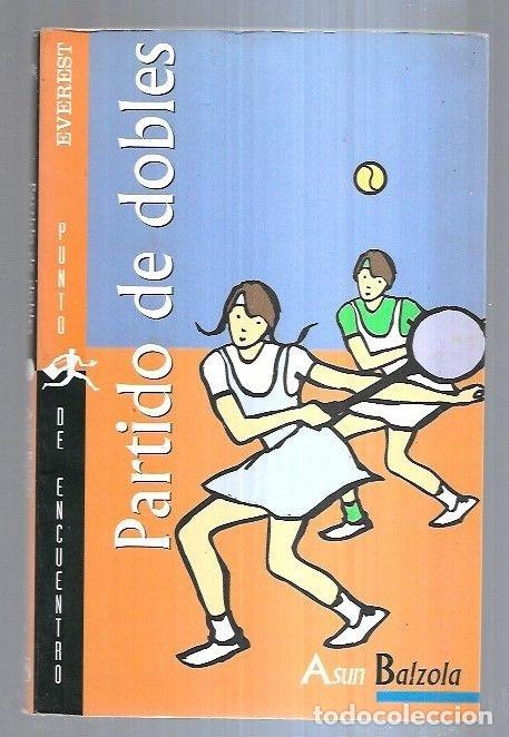 Libros: PARTIDO DE DOBLES - BALZOLA, ASUN - Foto 6