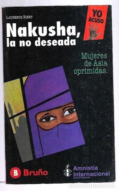 Libros: NAKUSHA, LA NO DESEADA - BINET, LAURENCE - Foto 5