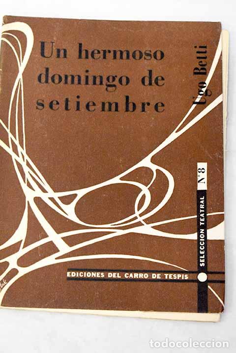 Libros: Un hermoso domingo de setiembre.- Betti, Ugo - Foto 1