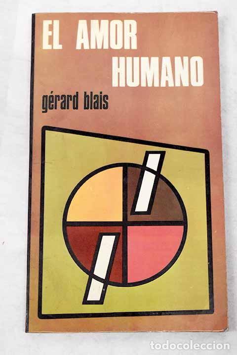 Libros: El amor humano.- Blais, Gerard - Foto 1