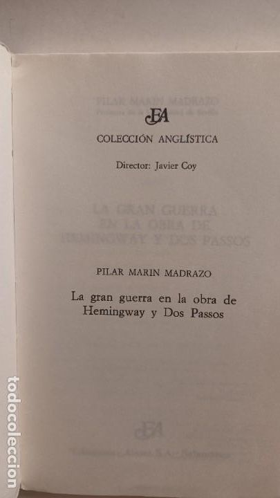 Libros: LA GRAN GUERRA EN LA OBRA DE HEMINGWAY Y DOS PASSOS - PILAR MAR&Iacute;N MADRAZO - Foto 2