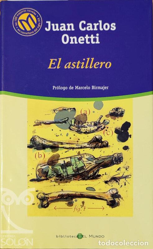 Libros: El astillero - Juan Carlos Onetti - Foto 1