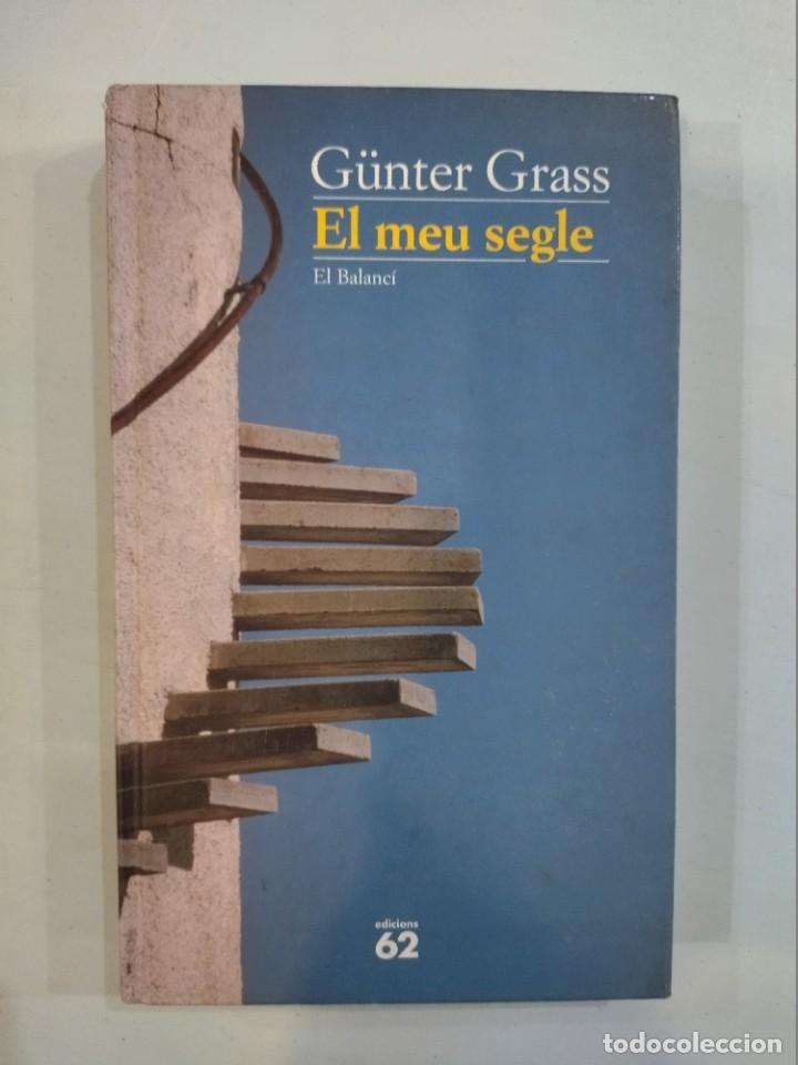 Libros: G&uuml;nter Grass - El meu segle - Foto 1