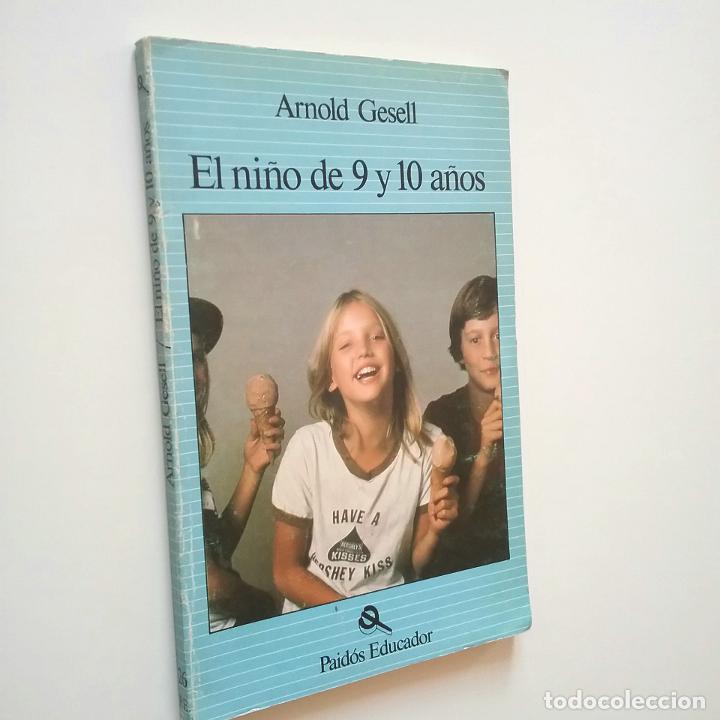 Libros: Arnold Gesell - El ni&ntilde;o de 9 y 10 a&ntilde;os - Foto 1