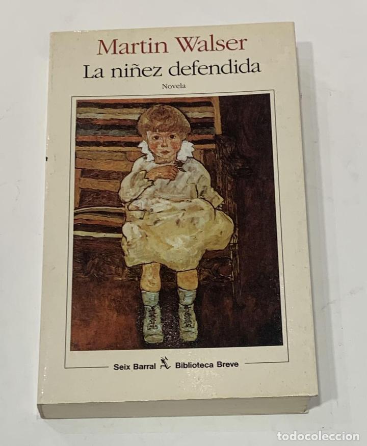 Libros: WALSER, Martin. - La ni&ntilde;ez defendida. - Foto 1