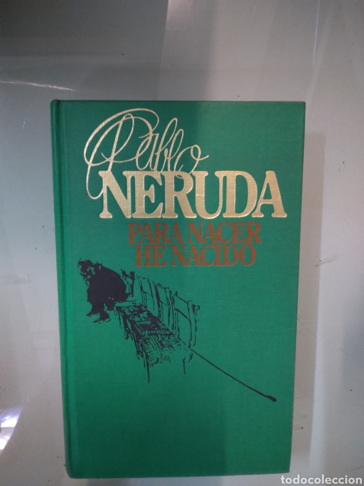 Libros: Pablo Neruda, Para nacer he nacido,C&iacute;rculo de Lectores - Foto 1
