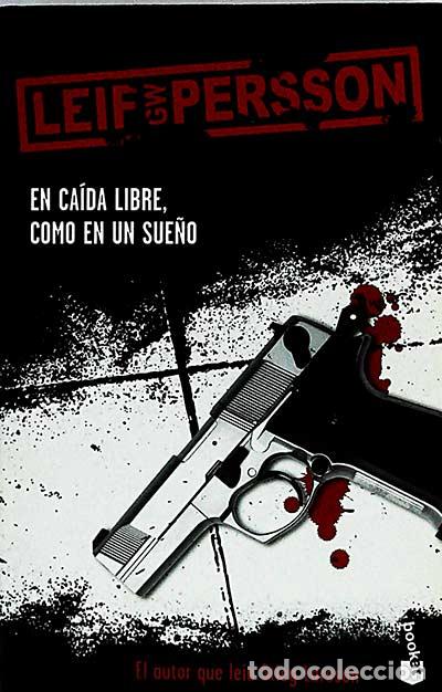 Libros: En ca&iacute;da libre, como en un sue&ntilde;o - Leif GW Persson. - Foto 1