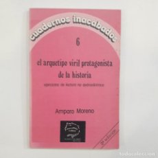 Libros: AMPARO MORENO - EL ARQUETIPO VIRIL PROTAGONISTA DE LA HISTORIA. EJERCICIOS DE LECTURA NO ANDROCÉNTRI
