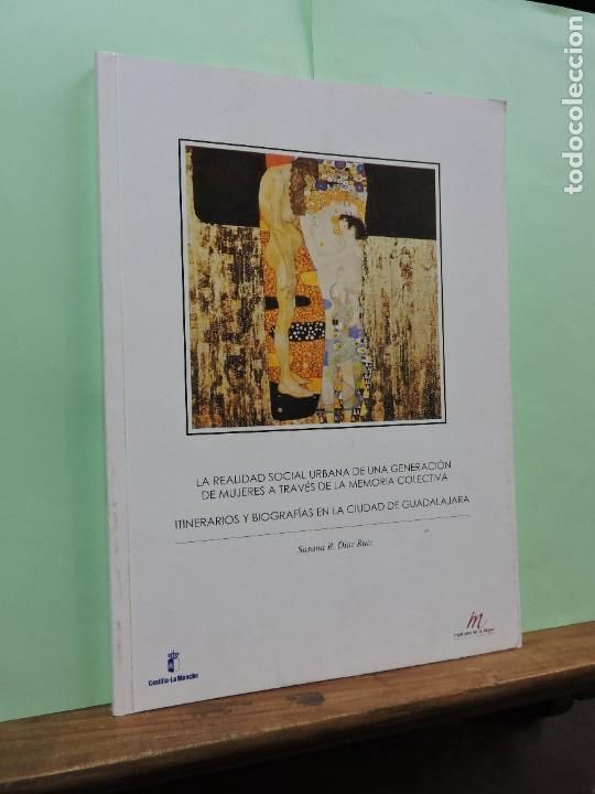 Livros em segunda m&atilde;o: Realidad social urbana de mujeres a trav&eacute;s de la memoria colectiva.. Susana B. D&iacute;az Ruiz.