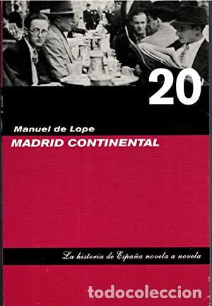Libros: Madrid Continental - Lope, Manuel de - Foto 1