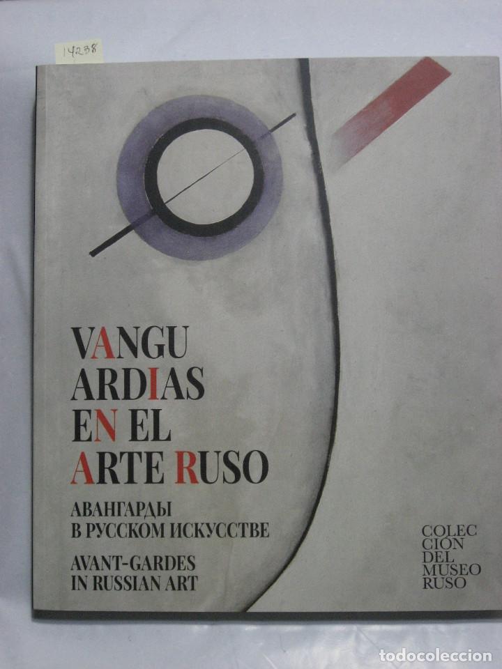 Libros: VANGUARDIAS DEL ARTE RUSO ????????? ???????? ????????? AVANT-GARDES IN RUSSIAN ART. Colecci&oacute;n del Mu