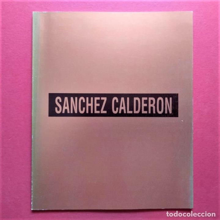 books: S&aacute;nchez Calder&oacute;n. 7 enero / 8 febrero 1992. - S&aacute;nchez Calder&oacute;n, Fernando.