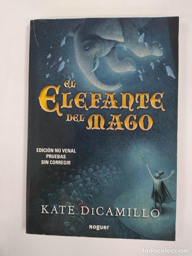 Libros: El elefante del mago. - Kate DiCamillo. TDK694 - Foto 1