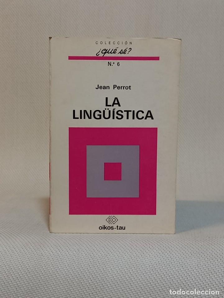 Libros: JEAN PERROT. LA LING&Uuml;&Iacute;STICA. OIKOS-TAU. 1970 - Foto 1