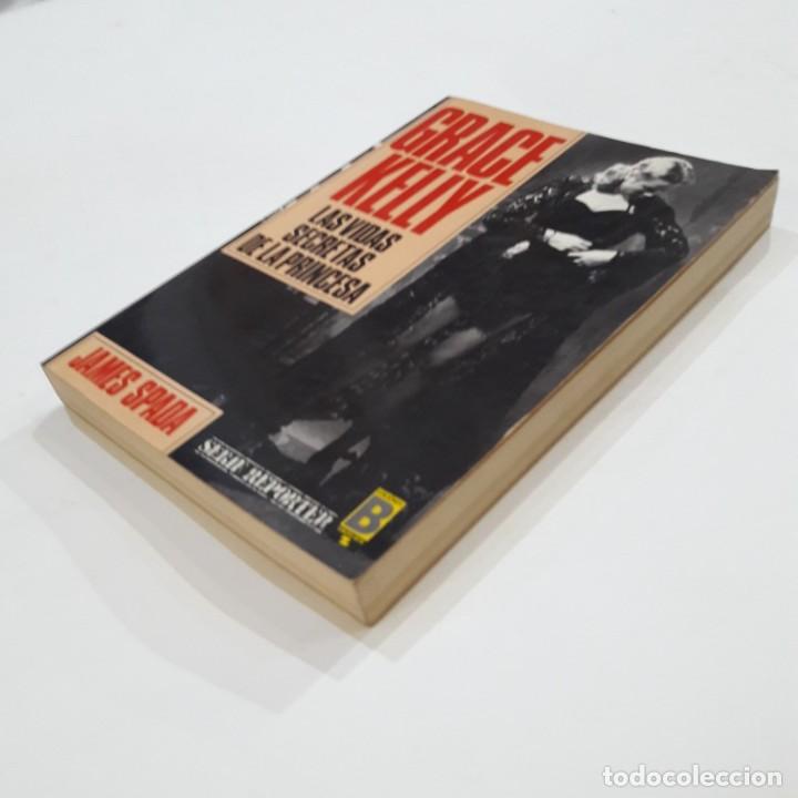 Libros: James Spada - Grace Kelly. Las vidas secretas de la princesa - Foto 2