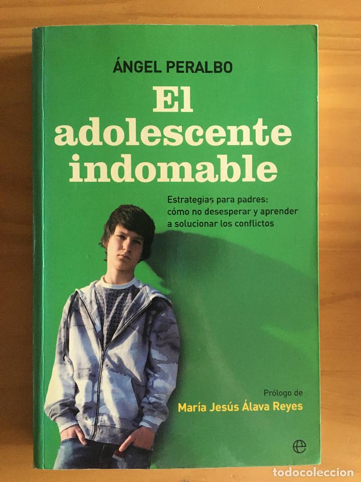 Libros: EL ADOLESCENTE INDOMABLE - ANGEL PERALBO - Foto 1