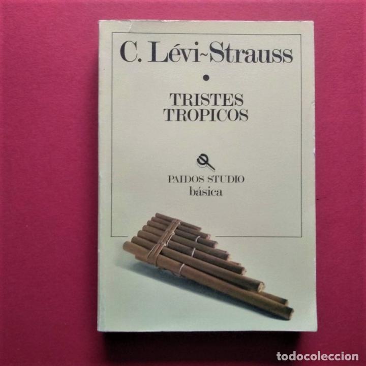 Libros: Tristes Tr&oacute;picos. - Levi-Strauss, Claude. - Foto 1
