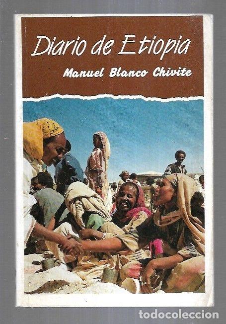Libros: DIARIO DE ETIOPIA - BLANCO CHIVITE, MANUEL - Foto 3
