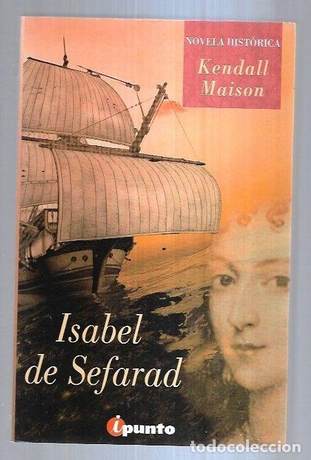 Libros: ISABEL DE SEFARAD - MAISON, KENDALL - Foto 6