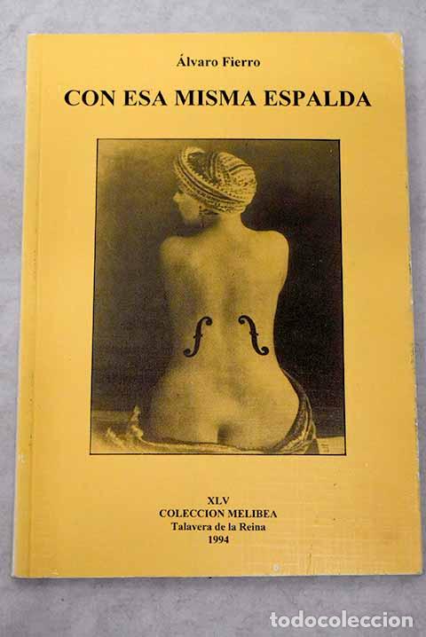Libros: Con esa misma espalda.- Fierro, &Aacute;lvaro - Foto 1