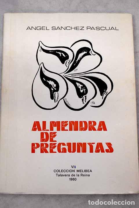 Libros: Almendra de preguntas.- S&aacute;nchez Pascual, &Aacute;ngel - Foto 1