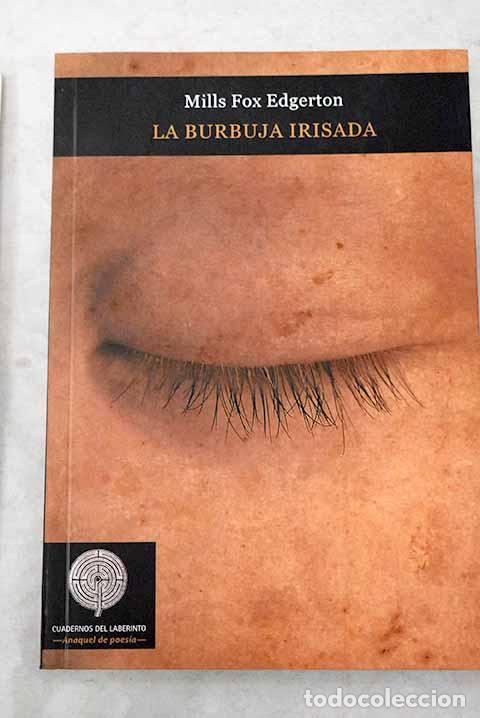 Libros: La burbuja irisada.- Edgerton, Mills F. - Foto 1