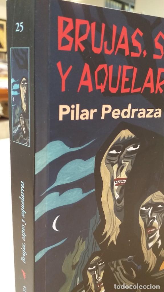 Libros: PILAR PEDRAZA: BRUJAS, SAPOS Y AQUELARRES - Foto 4