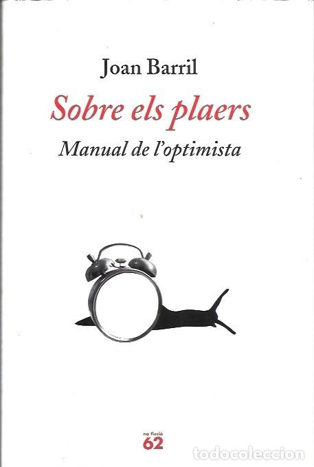 Libros: SOBRE ELS PLAERS MANUAL DE LOPTIMISTA JOAN BARRIL - Foto 1